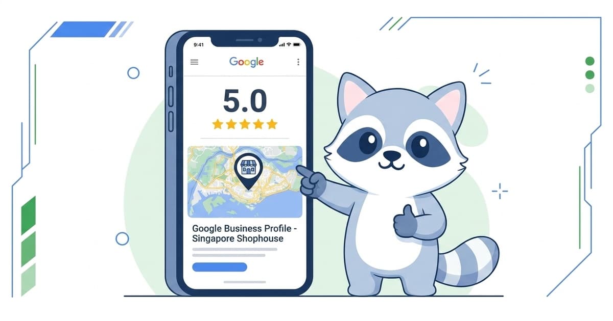 Google Business Profile: The Complete Setup Guide for Singapore Businesses