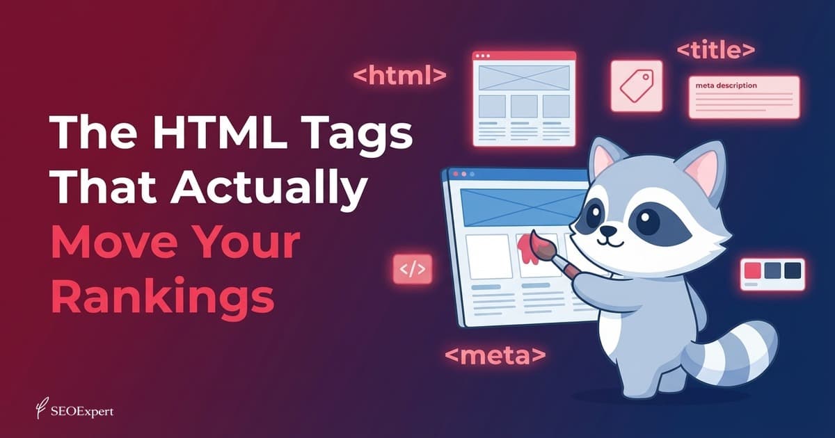 The HTML Tags That Actually Move Your Rankings