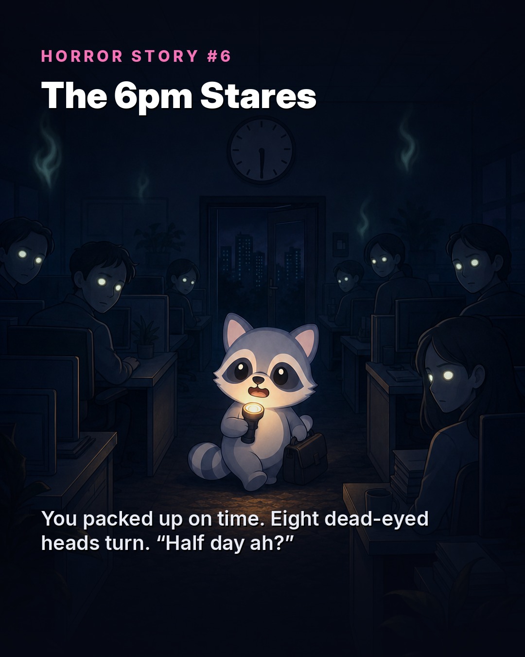 The 6pm Stares
