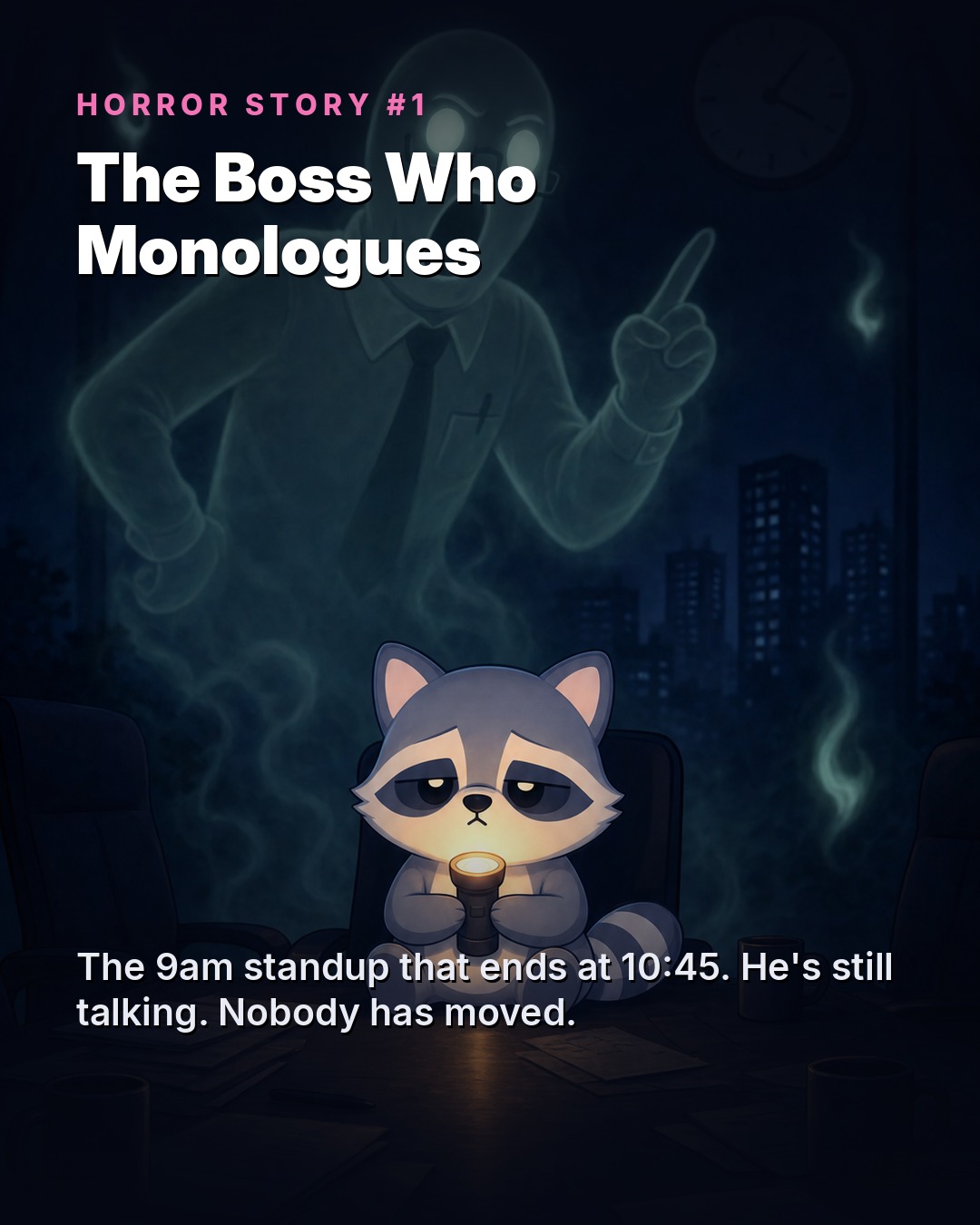 The Boss Who Monologues